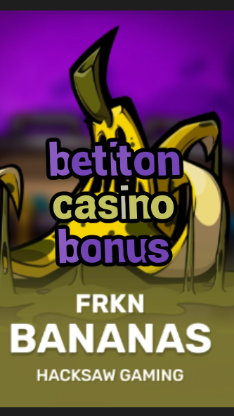 betiton casino bonus-3xn3u5udepyz9m9w5iat.com